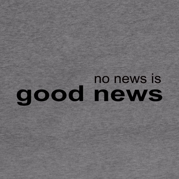 No News is Good News by NandanG